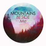 Tawd – ► ⌂⌂Mountains beside Me⌂⌂