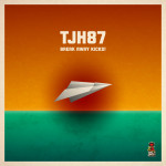 TJH87 – Break Away Kicks! EP