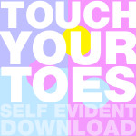 Self Evident – Touch Your Toes