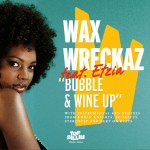 Wax Wreckaz – Bubble And Wine Up feat. Etzia (Acapella)
