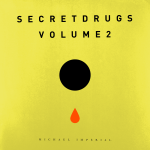 Michael Imperial – Secret Drugs Volume 2