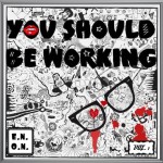 E.N.O.N. – You Should Be Working vol. 1
