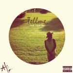 Al Rogers – Tell Me (Prod. Uncle Flex)