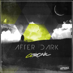 GTRONIC – After Dark EP