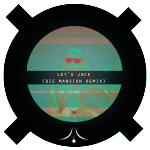 Breach – Let’s Jack (Die Mansion Remix)