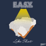 E.A.S.Y. – Like That