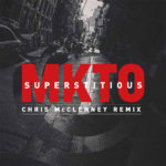 MKTO “Superstitious” (Chris McClenney Remix)