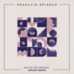 Gramatik ft. Leo Napier – Native Son Prequel (Jenaux Remix)