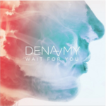 Dena Amy – Wait For You