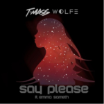 T-Mass x WOLFE – Say Please (ft. Emma Sameth)