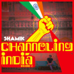 Shamik – Channeling India vol 2