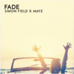 Simon Field & MAYE – Fade