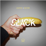 LOUDPVCK & NIGHTMRE – Click Clack