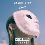 Manuel Riva & Eneli – Mhm Mhm (Dave Andres Remix)