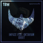 Infuze feat. Oktavian – Orbit