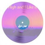 HIGH AND I LIKE IT (drew canter VIP MASHUP)