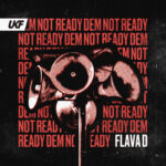 Flava D – Dem Not Ready