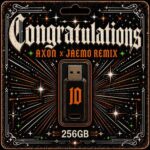 Post Malone – Congratulations (AXON x JAEMO Remix)
