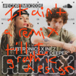 Subtronics – Eyes Cut Deeper feat. Inez (So Sus Remix)