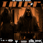 Go Hard x NAZZ – THIEF