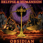 EKLYPSE x HUMANSION – OBSIDIAN