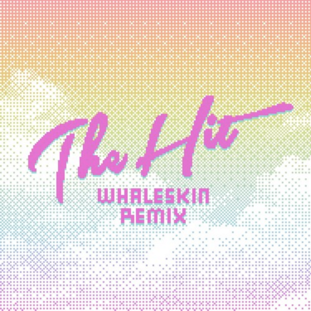 Tupper Ware Remix Party - The Hit (Whaleskin Remix)