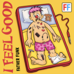 Father Funk – I Feel Good