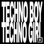 MNK & RayRay – TECHNO BOY TECHNO GIRL