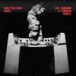 DON TOLIVER – BODY (JAY DUNHAM x KARBON REMIX)