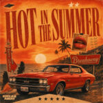 Kelland – HOT IN THE SUMMER