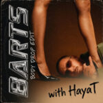 Hugel, Scott Storch, Big Sean – Body Drop (BARTS x HayaT Remix)