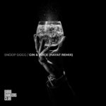 Snoop Dogg – Gin & Juice (HayaT Remix)