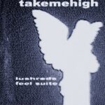 Lushreds, FEEL SUITE – Take Me High