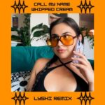 Whipped Cream – Call My Name (LYSHI Remix) 