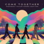 The Funk Hunters, Moontricks, Scott Nice – Come Together
