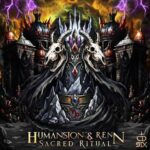 HUMANSION & RENN – Sacred Ritual