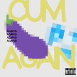 KIBS – CUM AGAIN w/ JunkFoodDJ