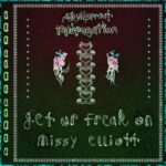missy elliot – get your freak on (skullsprout propagation)