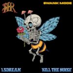 LSDREAM, Kill The Noise – STINK MODE (KHUTZ Remix)