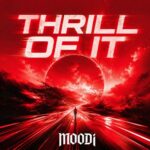 MOODi – THRILL OF IT